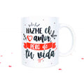 Taza - Hazme el amor de tu vida