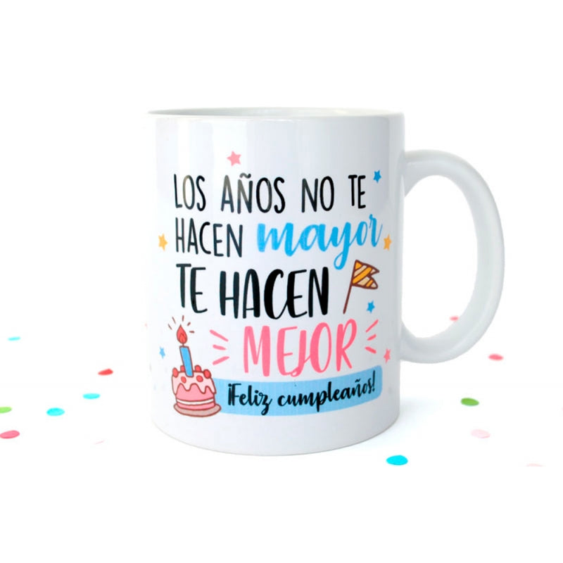 Taza - Los años no te hacen mayor