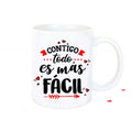 Taza - Contigo todo es más fácil
