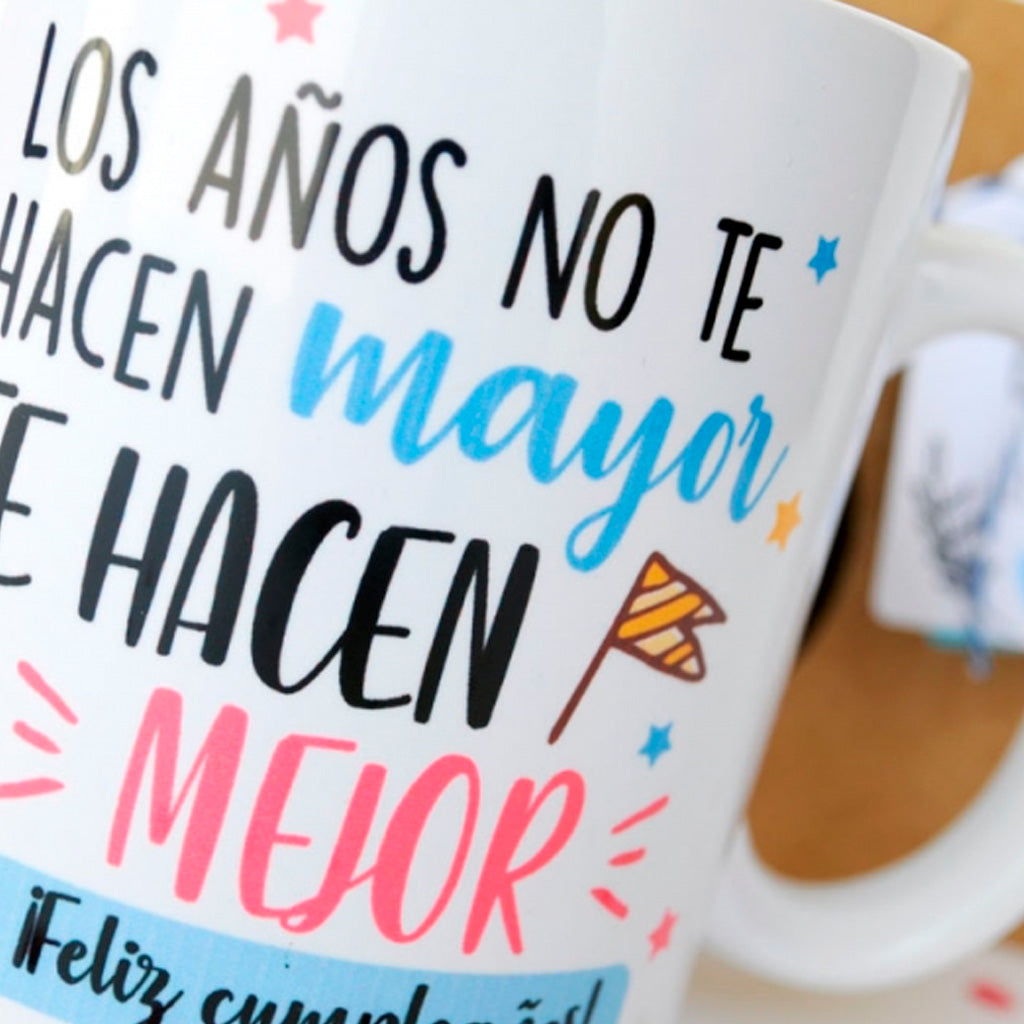 Taza - Los años no te hacen mayor