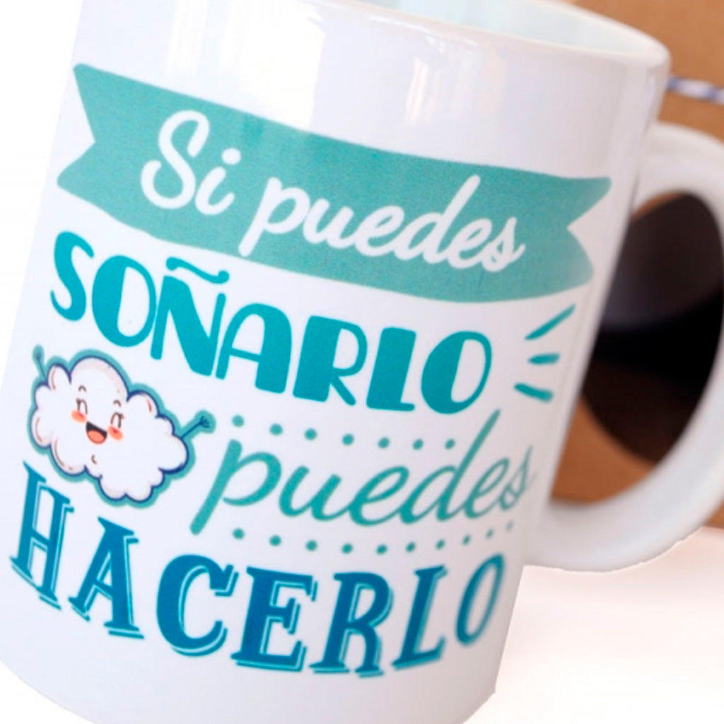 Taza - Puedes soñarlo, puedes hacerlo