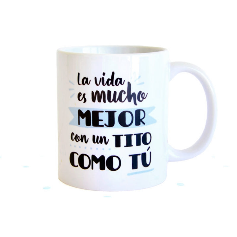 Taza - La vida es mejor con una tía/o como tú